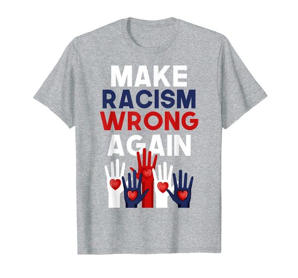 

make racism wrong again anti-hate anti-trump anti-racist t-shirt, White;black