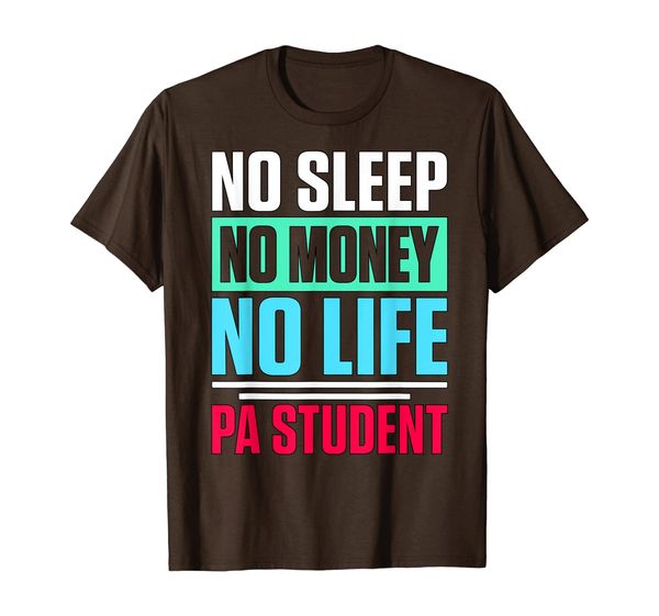 

physician assistant quote pa school student t-shirt, White;black