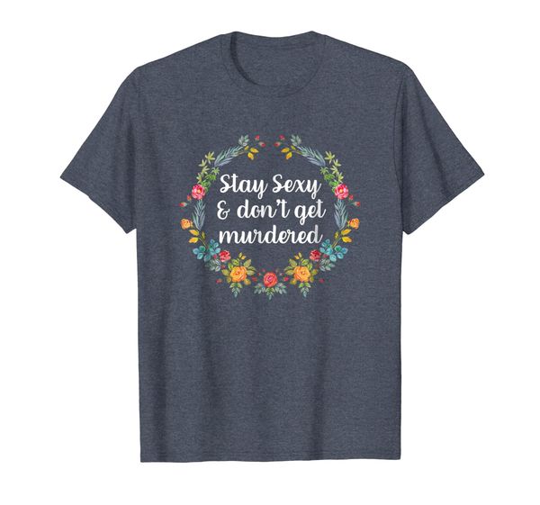 

stay don't get murdered shirt murderino shirt women, White;black