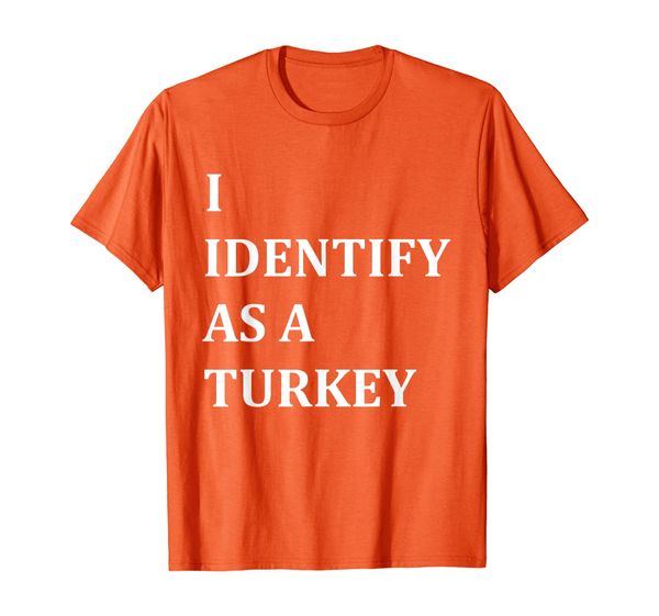 

i identify as a turkey women's men's funny thanksgiving t-shirt, White;black