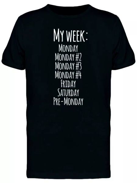

monday week men's tee -image by shutterstock, White;black