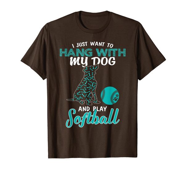 

I Just Want To Hang With My Dog And Play Softball T-Shirt, Mainly pictures