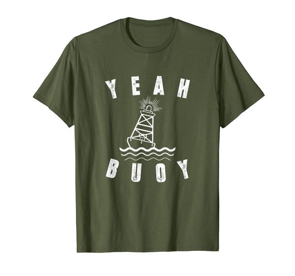 

Yeah Buoy Sailing T-Shirts nautical theme Tee Shirt. T-Shirt, Mainly pictures