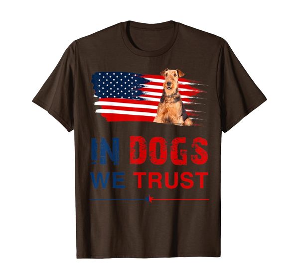 

Airedale Terrier In Dog We Trust 4th Of July T-Shirt, Mainly pictures
