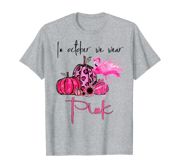 

in october we wear pink pumpkin flamingo breast cancer t-shirt, White;black