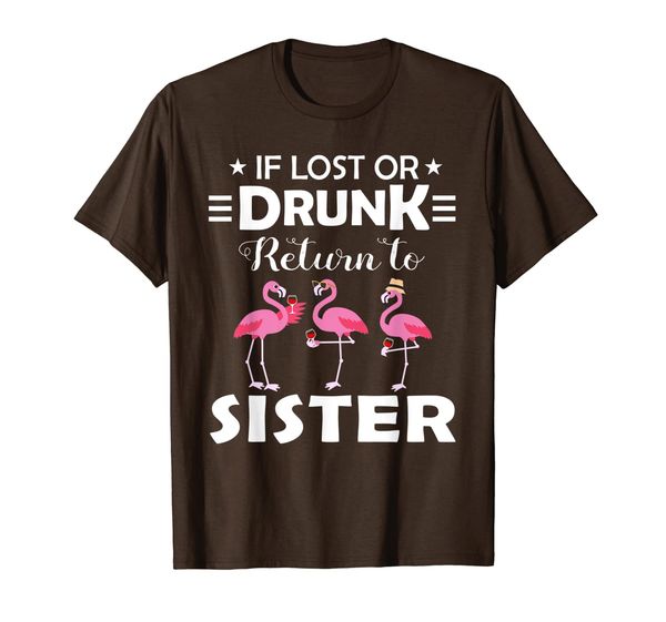 

if i lost or drunk please return to sister flamingo wine t-shirt, White;black