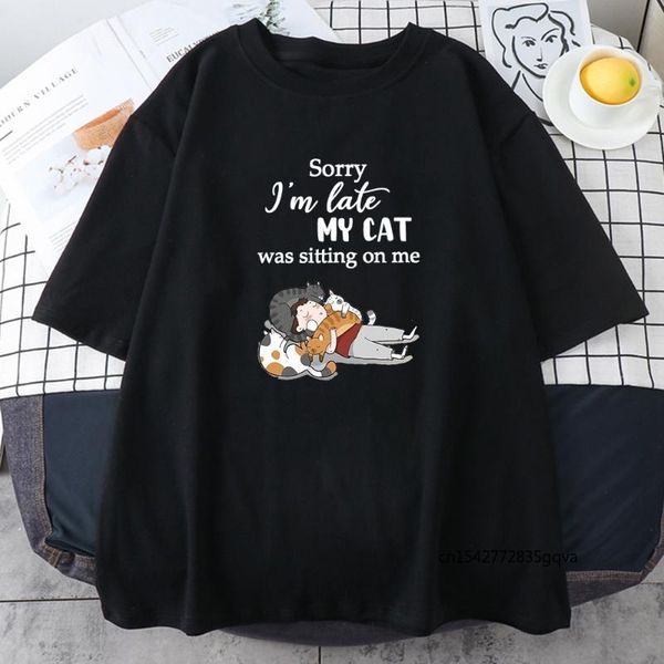 

women's t-shirt sorry i' late my cat was sitting on me print street soft t shirts cool casual clothing vintage loose tshirts fema, White