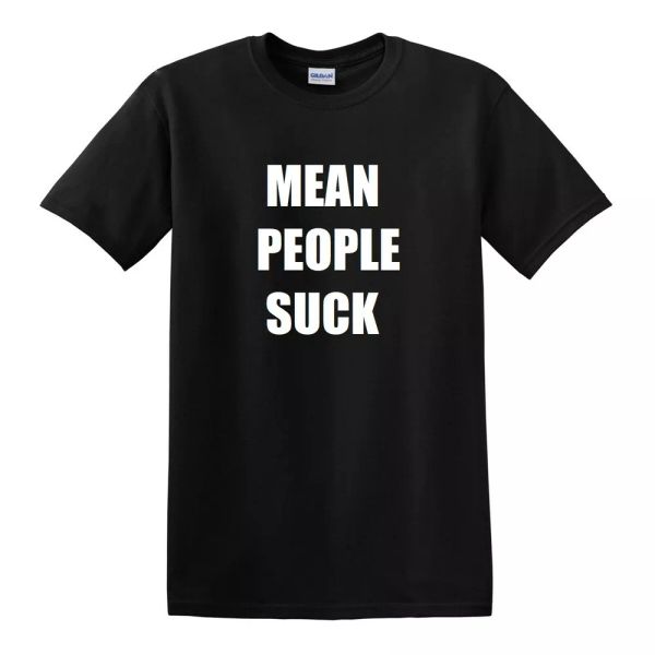 

mean people suck t-shirt funny nice people white black tee shirt attitude