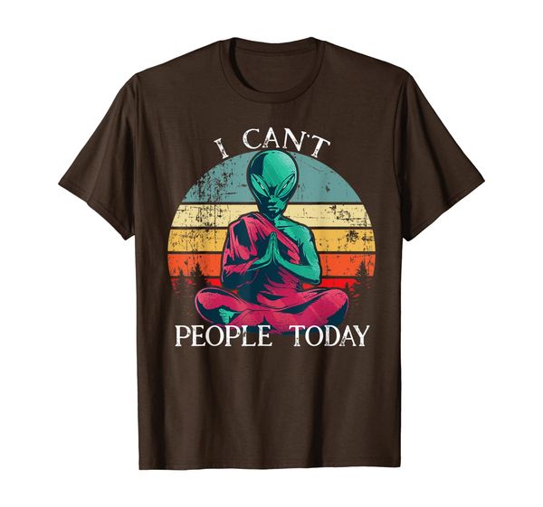 

funny vintage i cant people today alien monk gift tshirt t-shirt, White;black