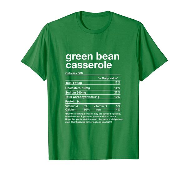 

Funny Green Beans Casserole Nutrition Facts Thanksgiving T-Shirt, Mainly pictures
