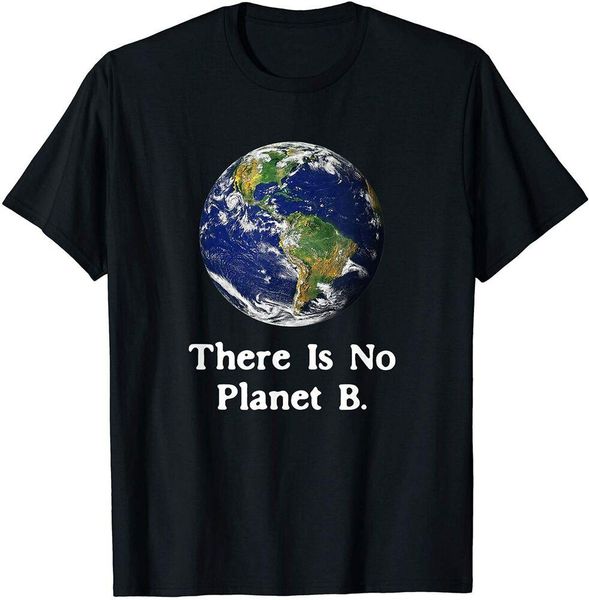 

there is no planet b earth day t-shirt t-shirt size m - 5xl, White;black