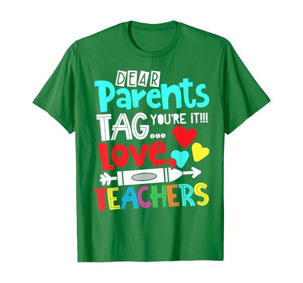 

Dear Parents Tag You're It Love Teacher Funny Graduation T-Shirt, Mainly pictures