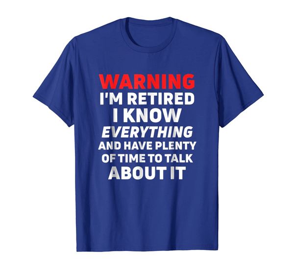 

funny retirement gift shirt - warning i'm retired, White;black