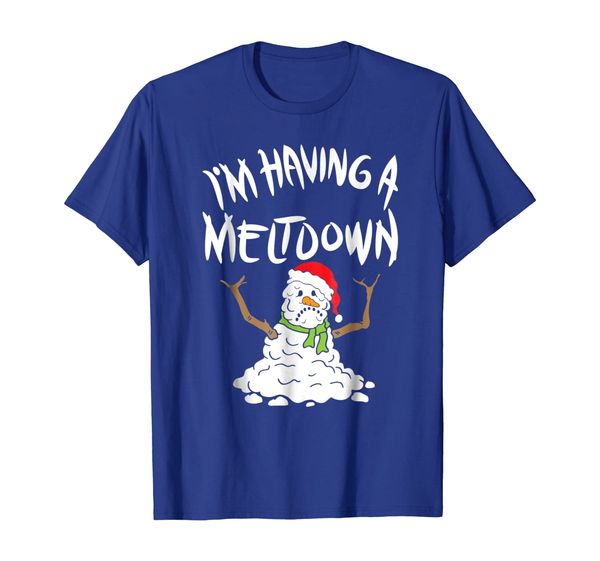 

Funny Winter I'm Having A Meltdown T-Shirt - Snowman Pun, Mainly pictures