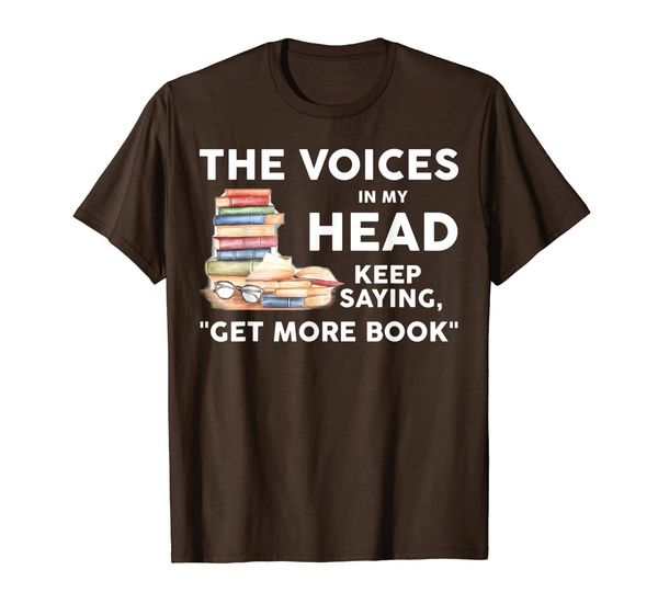 

the voices in my head keep saying,"get more book" reading t-shirt, White;black