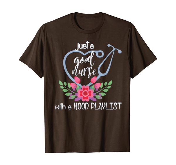 

Just a good nurse with a hood playlist TShirt, Mainly pictures