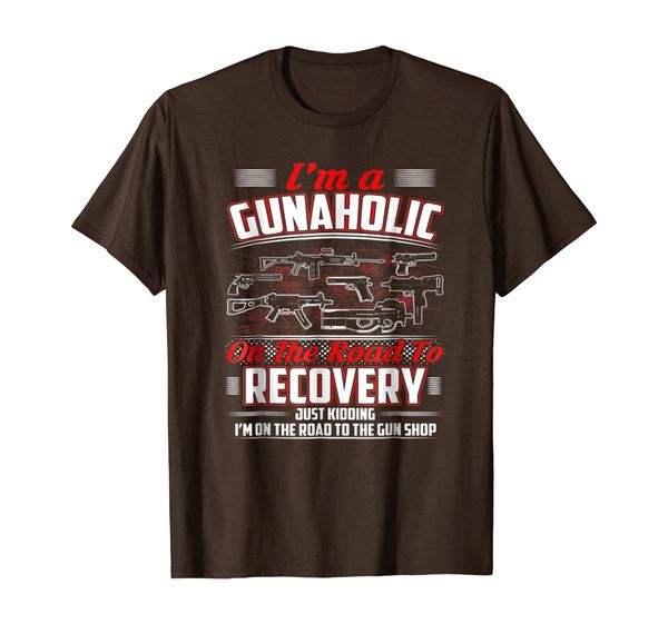 

2nd Amendment Shirt - I'm A Gunaholic On The Road To Recover, Mainly pictures