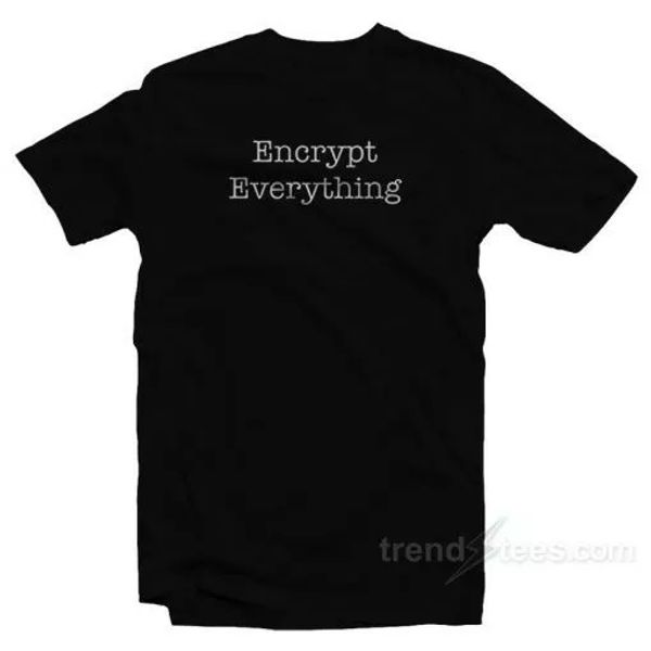 

encrypt everything t-shirt, White;black