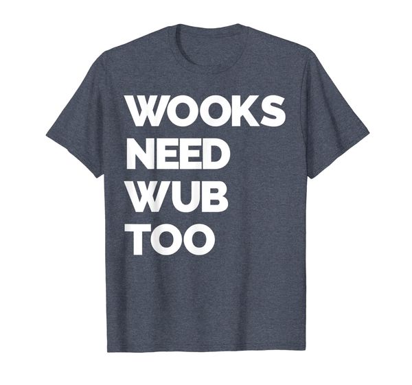 

wooks need wub funny edm festival and rave apparel t shirt, White;black