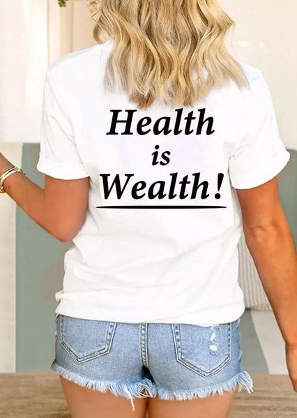 

women's t-shirt health is wealth funny feminist 100% cotton grunge fashion graphic women casual street style quote tshirt tee, White