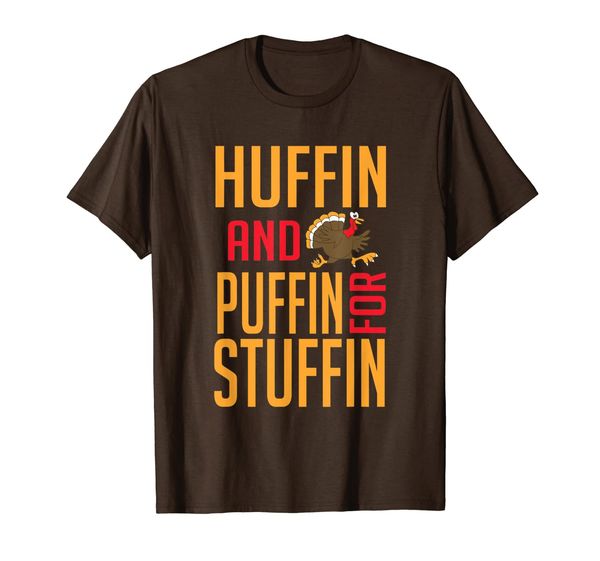 

huffin and puffin for stuffin thanksgiving fitness t-shirt, White;black