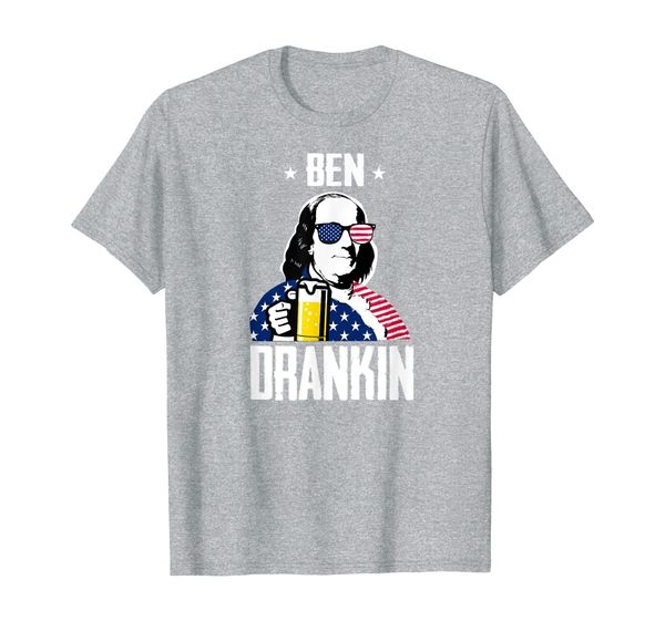 

4th of July Shirts Ben Drankin Benjamin Franklin Tshirt T-Shirt, Mainly pictures