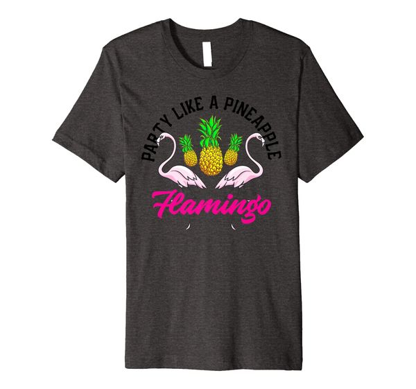 

party like a pineapple - cute unique flamingo shirt gift, White;black