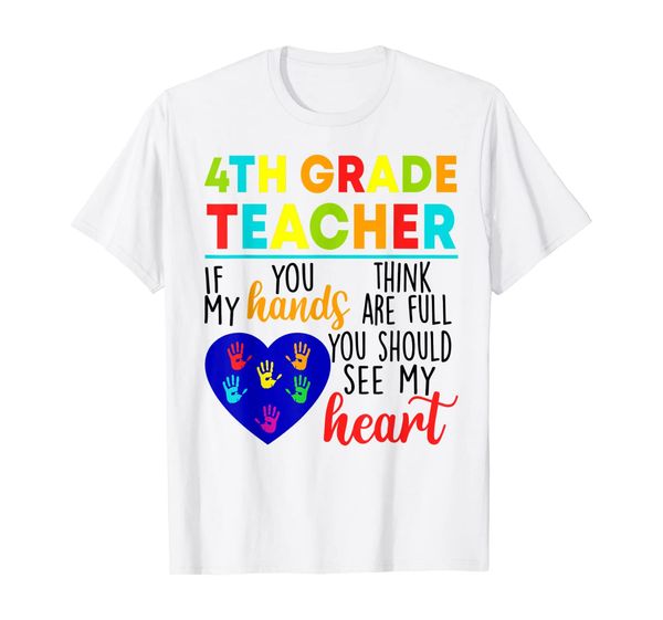 

4th grade teacher if you think my hand are full t-shirt, White;black
