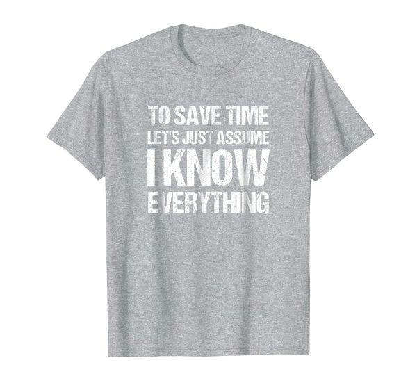 

to save time let's just assume i know everything shirt, White;black