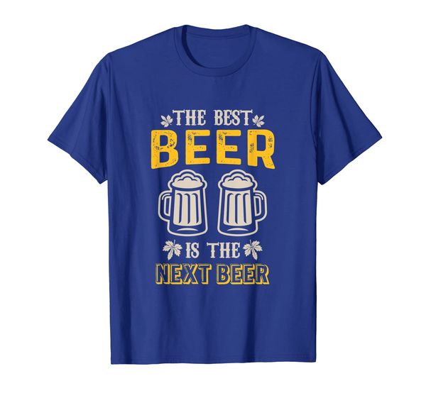 

The best beer is the next beer funnu drinker beer lover, Mainly pictures
