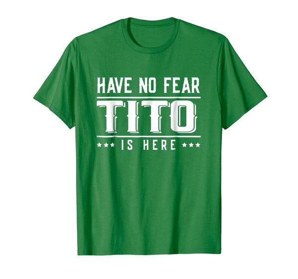 

Mens Tito Grandfather T-Shirt Have No Fear Tito Is Here, Mainly pictures