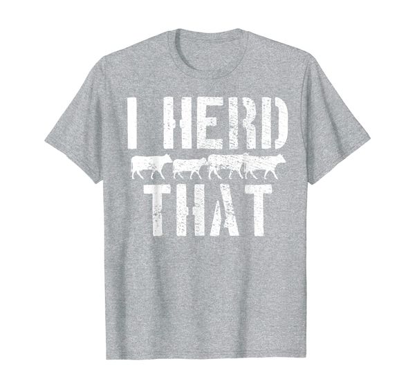 

I Heard That Vintage Cow Beef Butcher Farmer Gift T-Shirt, Mainly pictures