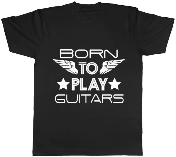 

born to play guitars mens womens ladies tee t shirt, White;black