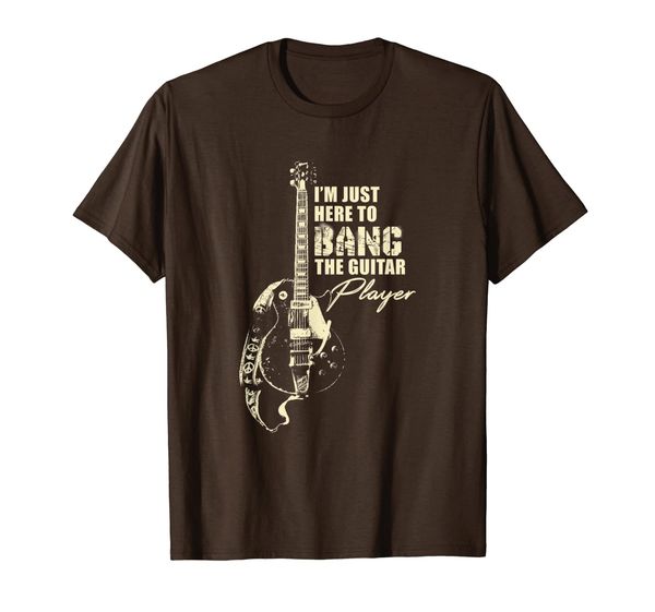 

funny i'm just here to bang the guitar player t-shirt, White;black