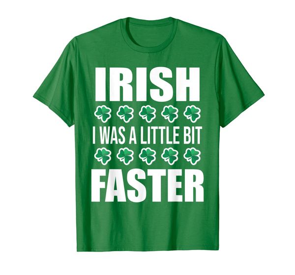 

irish i was faster shirt st patrick marathon running runners, White;black