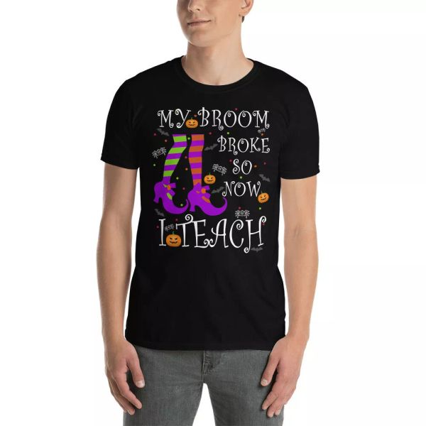 

my broom broke so now i teach funny teacher halloween shirt, White;black