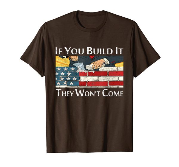 

if you build it they won't come t shirt, White;black