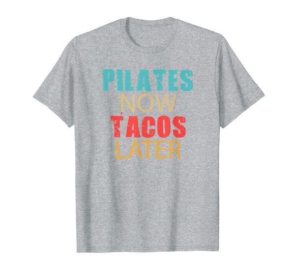 

teal coral yellow pilates now tacos later adl011f t-shirt, White;black
