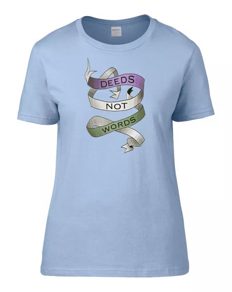 

deeds not words- suffrage pankhurst slogan women's t-shirt, White;black