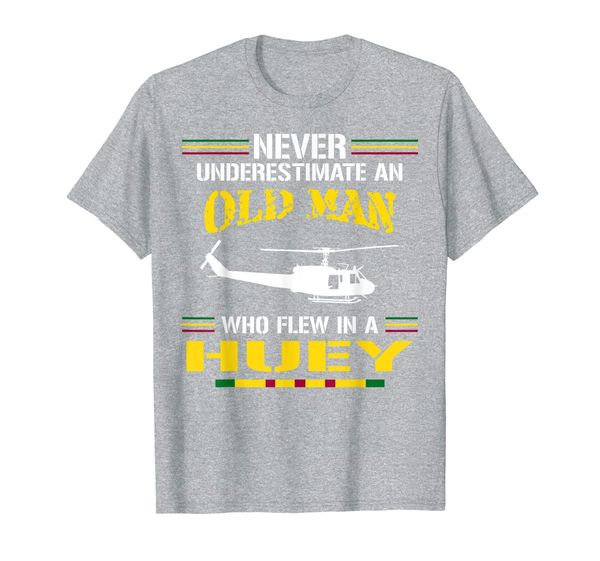 

never underestimate an old man who flew in a huey t-shirt, White;black