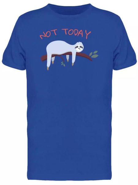 

not today sloth tee men's -image by shutterstock, White;black