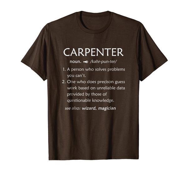 

funny carpenter definition t-shirt funny carpenter gift idea, White;black