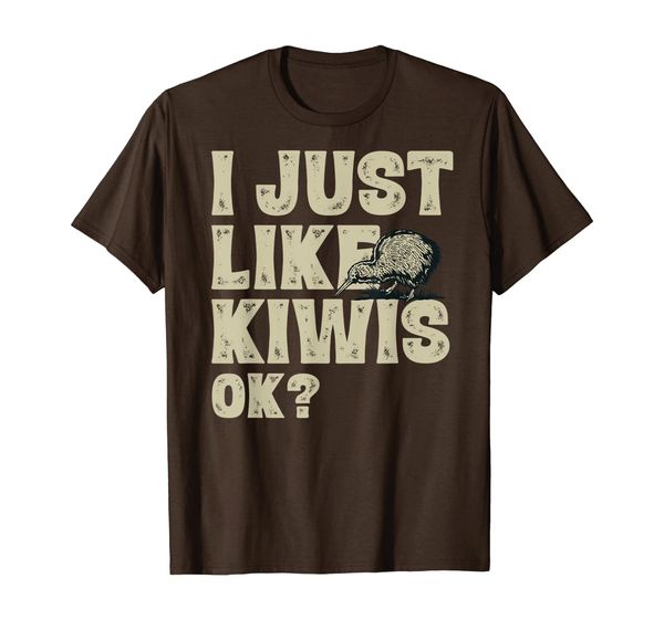 

I Just Like Kiwis OK Funny Kiwi Bird Shirt, Mainly pictures