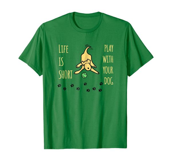 

life is short, play with your dog tshirt, White;black