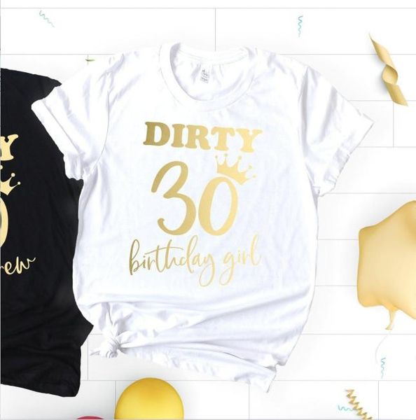 

dirty 30 party crew birthday girl tshirts fashion gold letter print cotton women clothing short sleeve tees o neck shirts women's t-shi, White