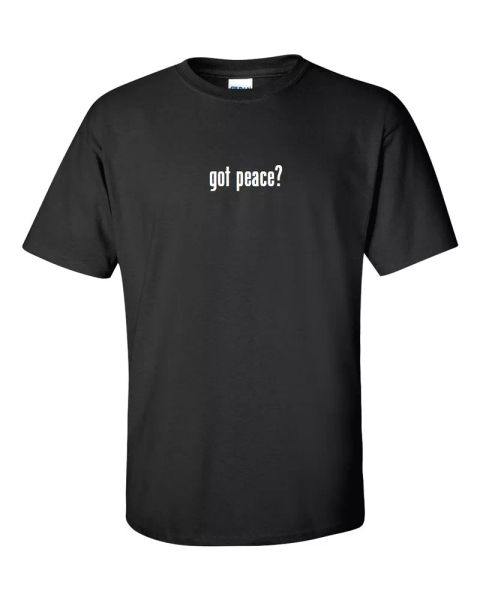 

Got Peace  Men's Cotton T-Shirt Shirt Solid Black White Funny Gift S - 5XL, White;black