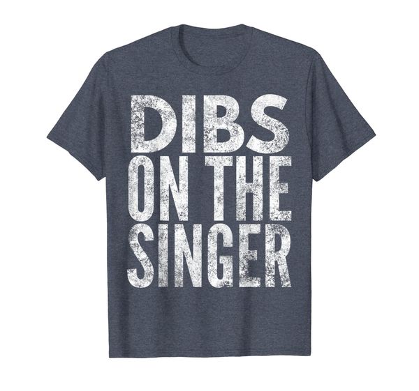 

Dibs on the Singer | Lead Singer T-Shirt, Mainly pictures