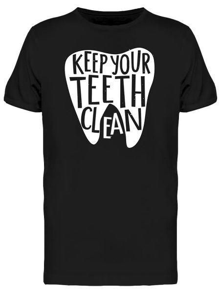 

keep your teeth clean trendy tee men's -image by shutterstock, White;black