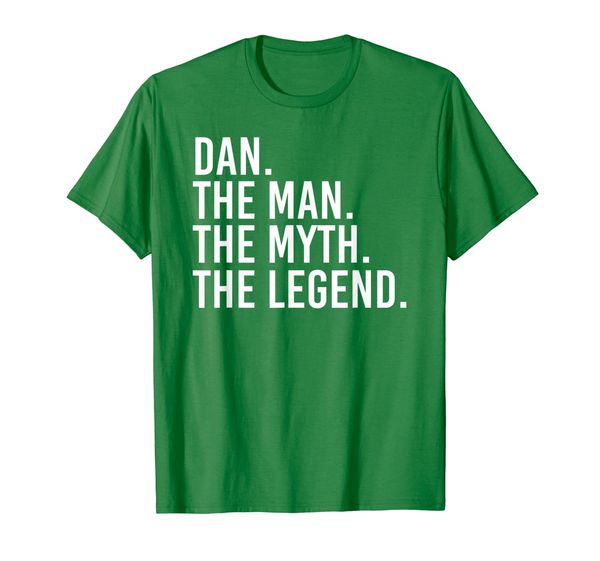 

dan. the man. the myth. the legend. funny gift idea, White;black