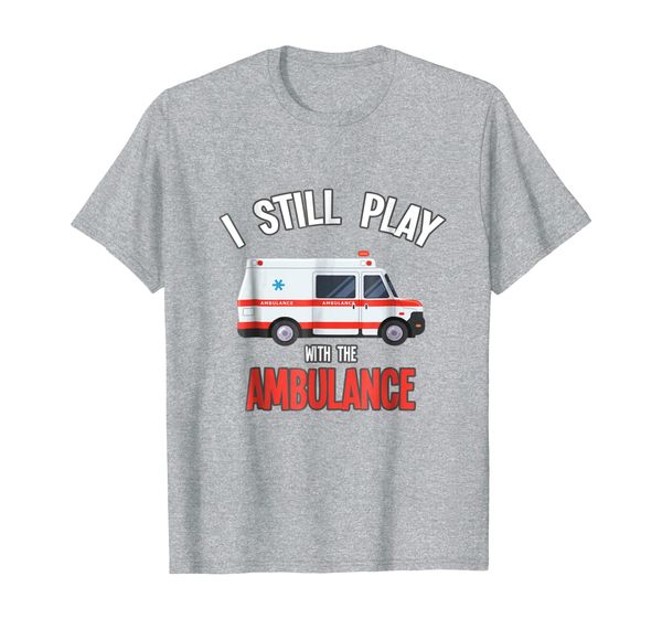 

still playing with the ambulance - funny paramedic shirt, White;black